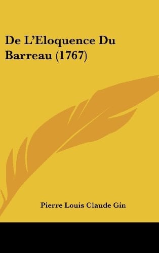 de L'Eloquence Du Barreau (1767)