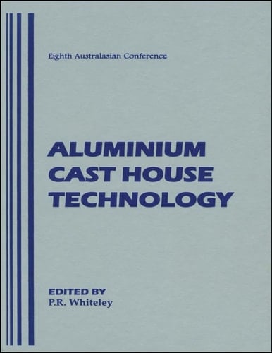 Aluminium Cast House Technology Eighth Australasian Conference