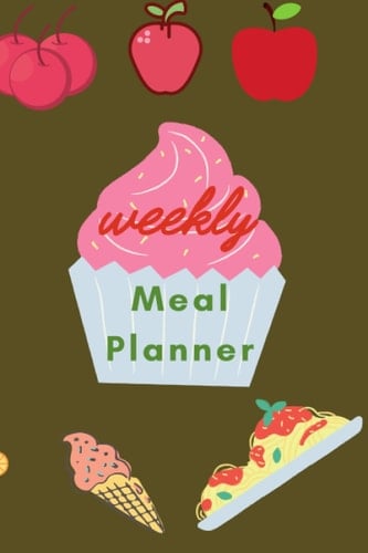 Weekly Meal Planner Notebook Full Year of Tracking and Planning Your Meals