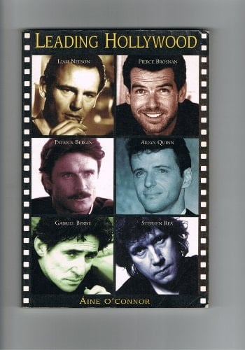 Leading Hollywood: Gabriel Byrne, Liam Neeson, Aidan Quinn, Stephen Rea, Patrick Bergin, Pierce Brosnan