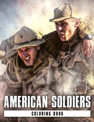 American Soldier Coloring Book: Simple and Awesome American Military Armed Force for Relaxation | Gift For Kids And Adults To Have Fun And Color