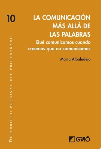 La comunicación más allá de las palabras Qué comunicamos cuando creemos que no comunicamos