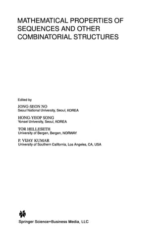 Mathematical Properties of Sequences and Other Combinatorial Structures