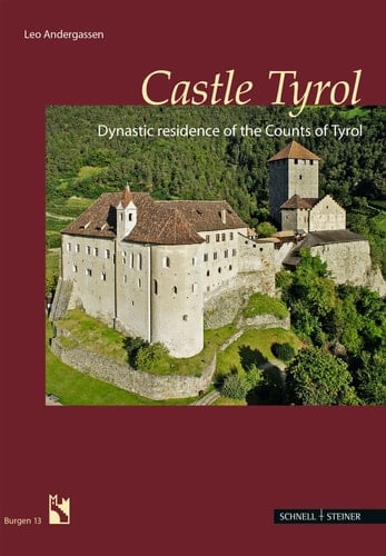 Castle Tyrol Dynastic Residence of the Counts of Tyrol