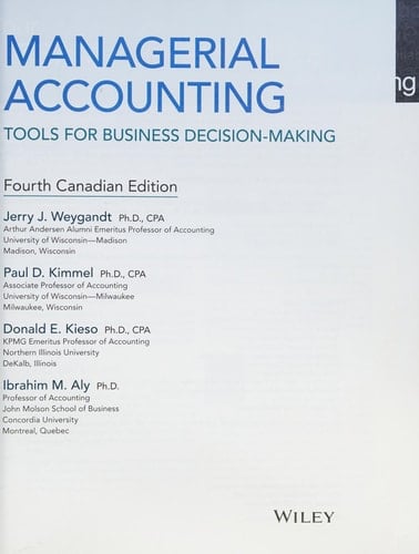 Managerial Accounting Tools for Business Decision-Making, Fourth Canadian Edition