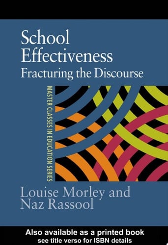 School Effectiveness Fracturing the Discourse