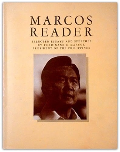 Marcos reader: Selected essays and speeches by Ferdinand E. Marcos