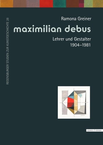 Maximilian Debus Lehrer und Gestalter 1904-1981