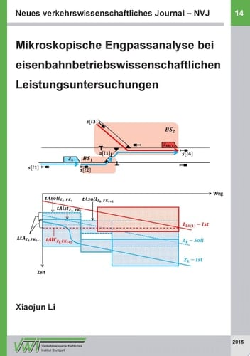 Neues verkehrswissenschaftliches Journal - Ausgabe 14 Mikroskopische Engpassanalyse bei eisenbahnbetriebswissenschaftlichen Leistungsuntersuchungen