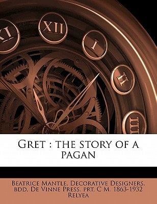 Gret: the story of a pagan