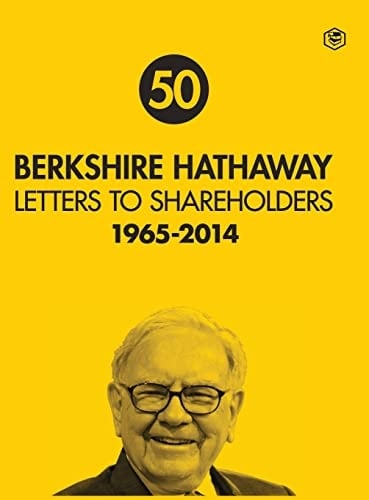 Berkshire Hathaway Letters to Shareholders 1965 - 2014