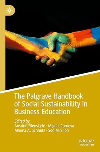 The Palgrave Handbook of Social Sustainability in Business Education