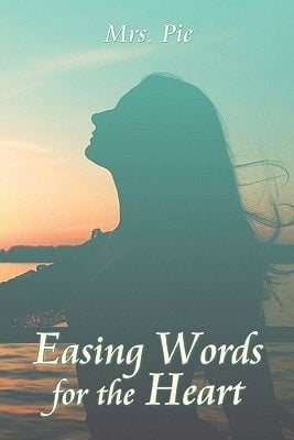 Easing Words for the Heart
