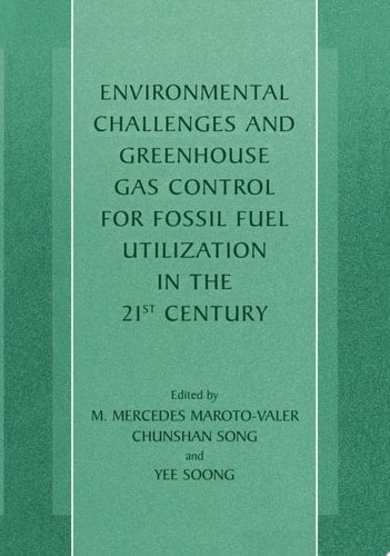 Environmental Challenges and Greenhouse Gas Control for Fossil Fuel Utilization in the 21st Century