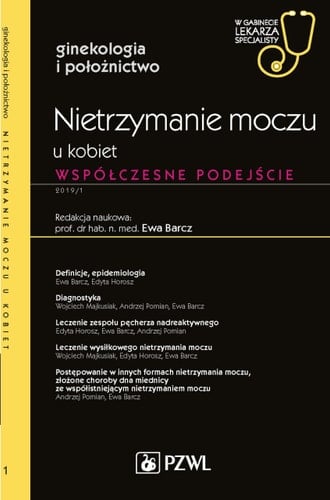 Nietrzymanie moczu u kobiet podstawy diagnostyki i terapii