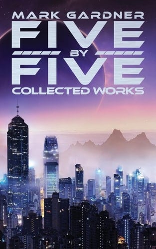 Five by Five Collected Works