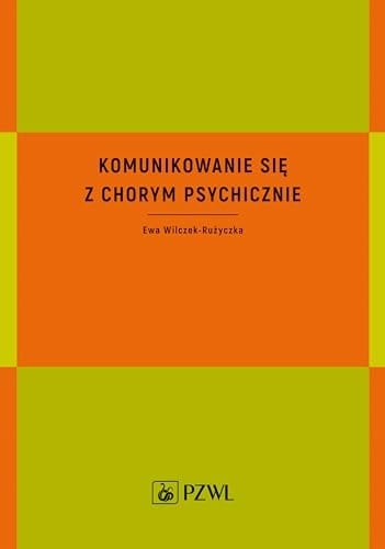 Komunikowanie się z chorym psychicznie
