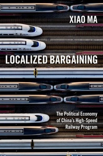 Localized Bargaining The Political Economy of China's High-Speed Railway Program