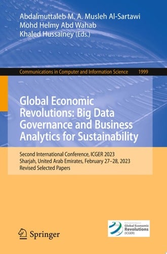 Global Economic Revolutions: Big Data Governance and Business Analytics for Sustainability