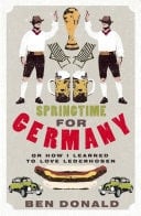 Springtime For Germany or How I Learned to Love Lederhosen