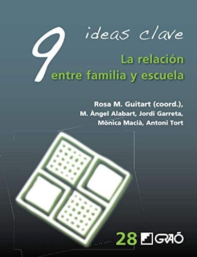9 Ideas clave. La relación entre familia y escuela