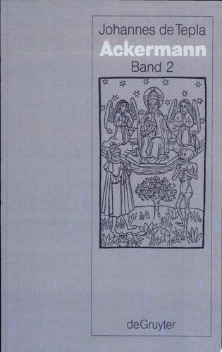 Epistola cum Libello Ackermann und Das Büchlein Ackermann: Untersuchungen