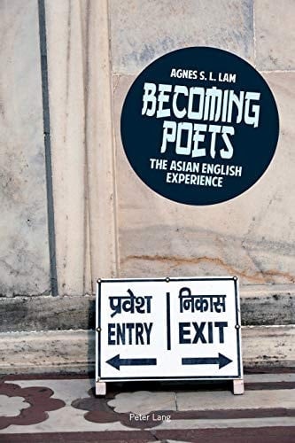 Becoming Poets The Asian English Experience