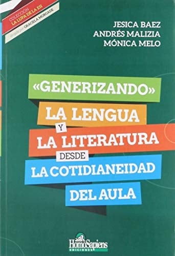 "Generizando" la lengua y la literatura desde la cotidianeidad del aula