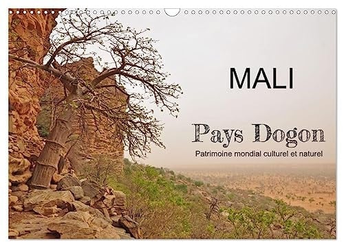 Mali - Pays Dogon - Patrimoine mondial culturel et naturel (Calendrier mural 2025 DIN A3 vertical), CALVENDO calendrier mensuel: Le Pays Dogon - une ... dans le sud-est du Mali, Afrique de l'Ouest