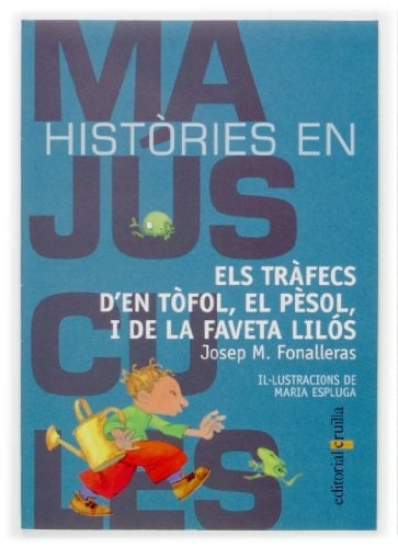 Els tràfecs d'en Tòfol, el pèsol, i de la faveta Lilós