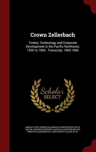 Crown Zellerbach Timber, Technology and Corporate Development in the Pacific Northwest, 1920 to 1965: Transcript, 1965-1966