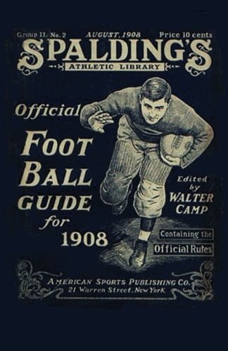 Spalding's Official Football Guide For 1908