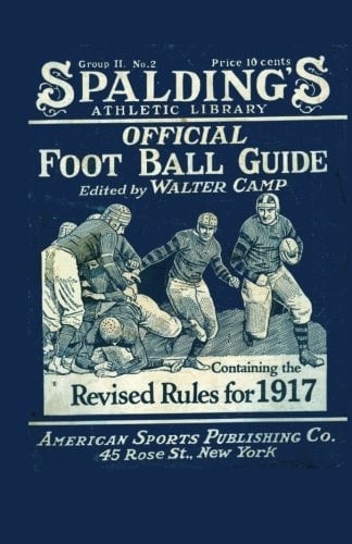 Spalding's Official Football Guide For 1917