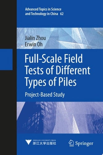 Full-Scale Field Tests of Different Types of Piles