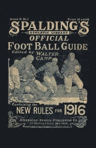 Spalding's Official Football Guide For 1916