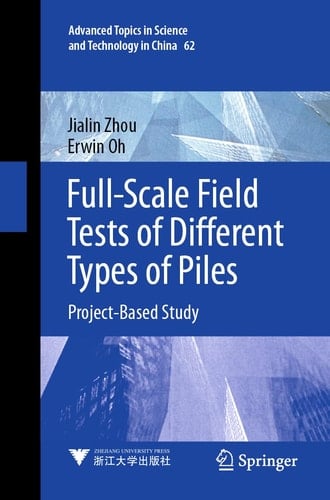 Full-Scale Field Tests of Different Types of Piles Project-Based Study