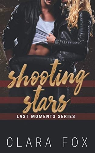 Shooting Stars Last Moment Series Book 2