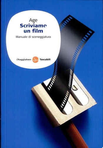 Scriviamo un film. Manuale di sceneggiatura