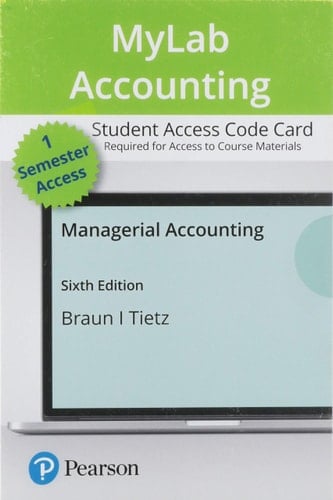 MyLab Accounting with Pearson eText Access Code for Managerial Accounting