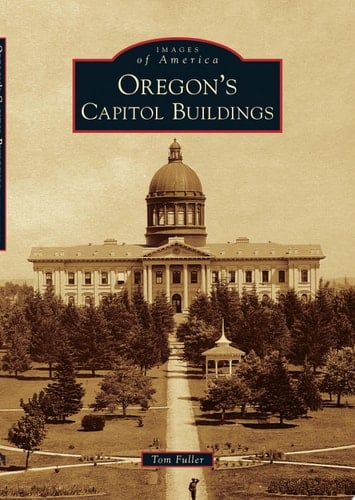 Oregon's Capitol Buildings