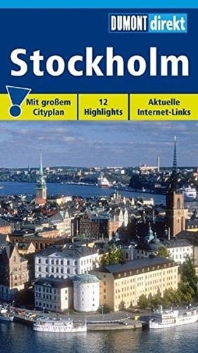 Stockholm. DuMont direkt 12 Highlights. Aktuelle Internet-Links. Mit großem Cityplan