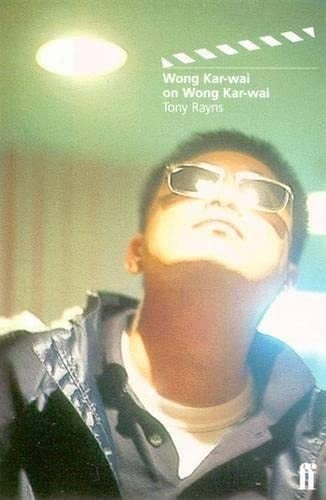 Wong Kar-Wai on Wong Kar-Wai