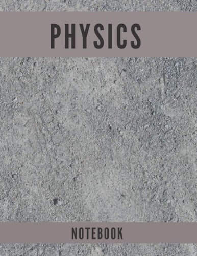 PHYSICS (NOTEBOOK)