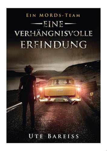 Ein MORDs-Team - Band 3: Eine verhängnisvolle Erfindung (All-Age Krimi)