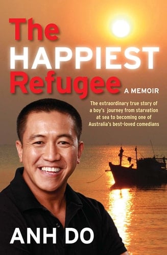 The Happiest Refugee A Memoir