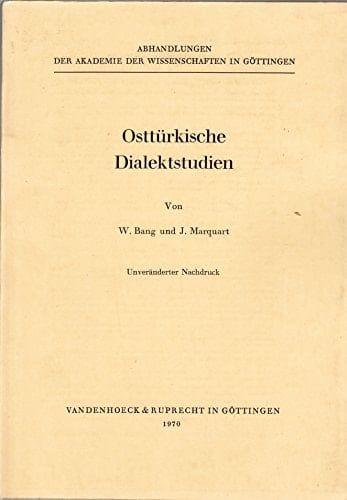 Ostturkische Dialektstudien (ABHANDL.D.AKAD.D.WISSENSCHAFTEN PHIL.-HIST.KLASSE. NEUE FOLGE) (Vortragsreihe Der Nieders.landesregierung) (German Edition)