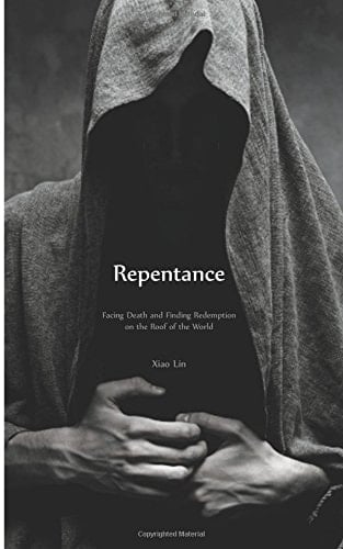 Repentance Facing Death and Finding Redemption on the Roof of the World
