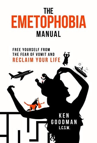 Emetophobia Manual 3-28 Free Yourself from the Fear of Vomit and Reclaim Your Life