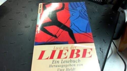 Lust an der Liebe ein Lesebuch