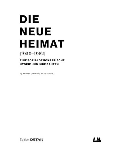 DIE NEUE HEIMAT (1950–1982)